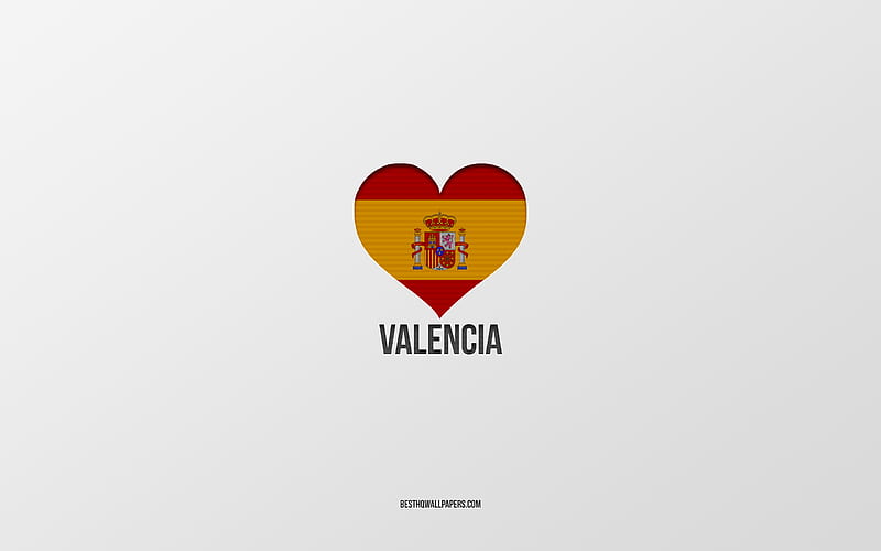 I Love Valencia, Spanish cities, gray background, Spanish flag heart, Valencia, Spain, favorite cities, Love Valencia, HD wallpaper