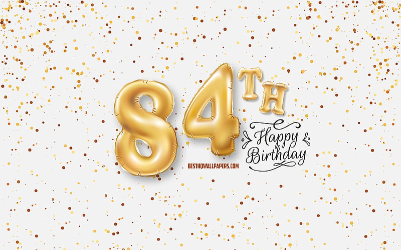 84th Happy Birtay, 3d balloons letters, Birtay background with balloons, 84 Years Birtay, Happy 84th Birtay, white background, Happy Birtay, greeting card, Happy 84 Years Birtay, HD wallpaper