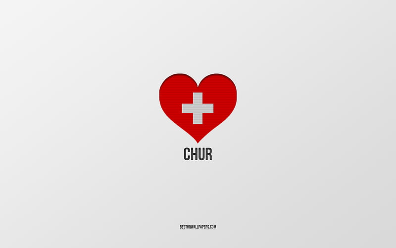 I Love Chur, Swiss cities, Day of Chur, gray background, Chur, Switzerland, Swiss flag heart, favorite cities, Love Chur, HD wallpaper