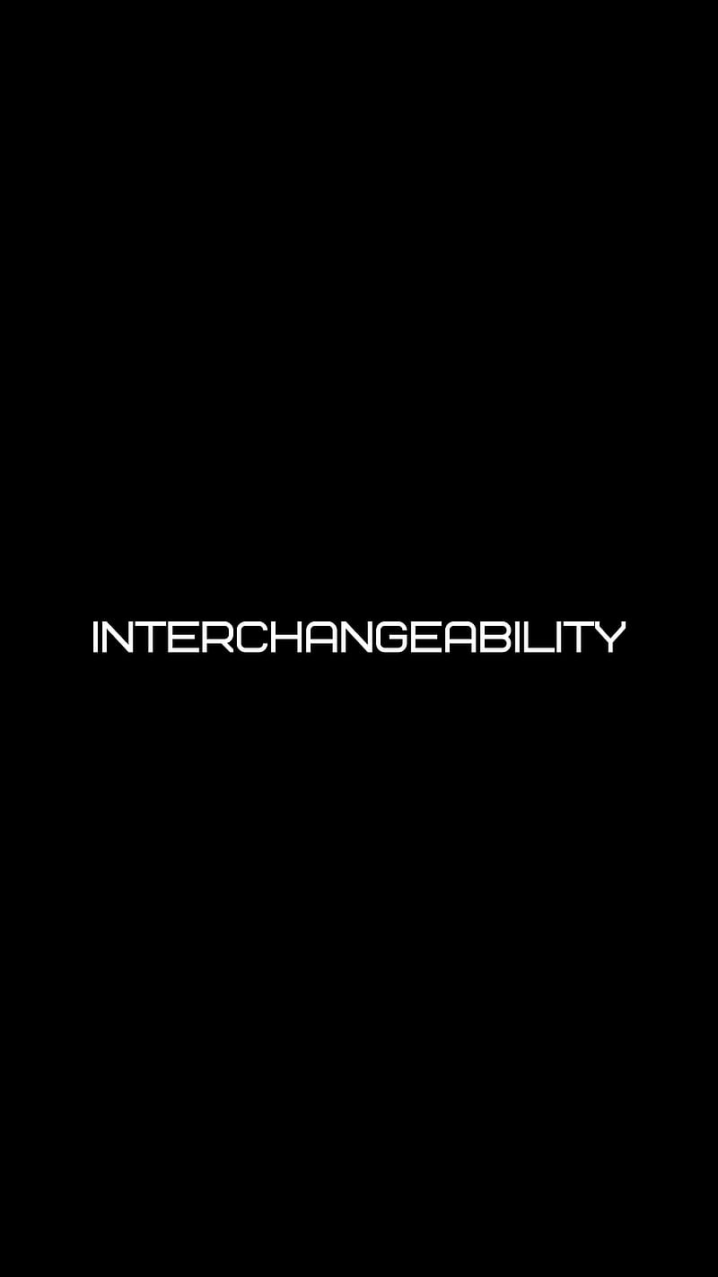 interchangeability, word, inscription, text, minimalism, HD phone wallpaper