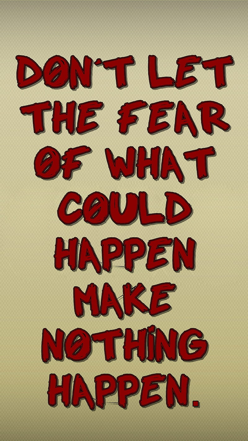 the fear, cool, fear, happen, life, live, new, quote, saying, sign, HD phone wallpaper