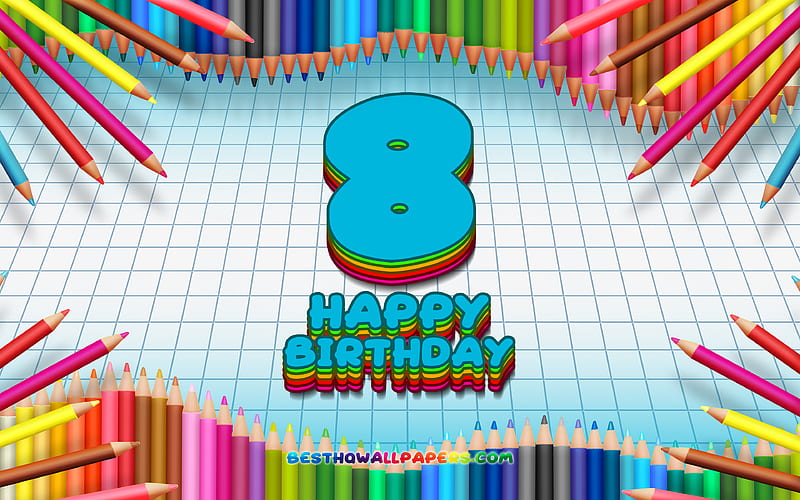 Happy 8th birtay, colorful pencils frame, Birtay Party, blue checkered background, Happy 8 Years Birtay, creative, 8th Birtay, Birtay concept, 8th Birtay Party, HD wallpaper