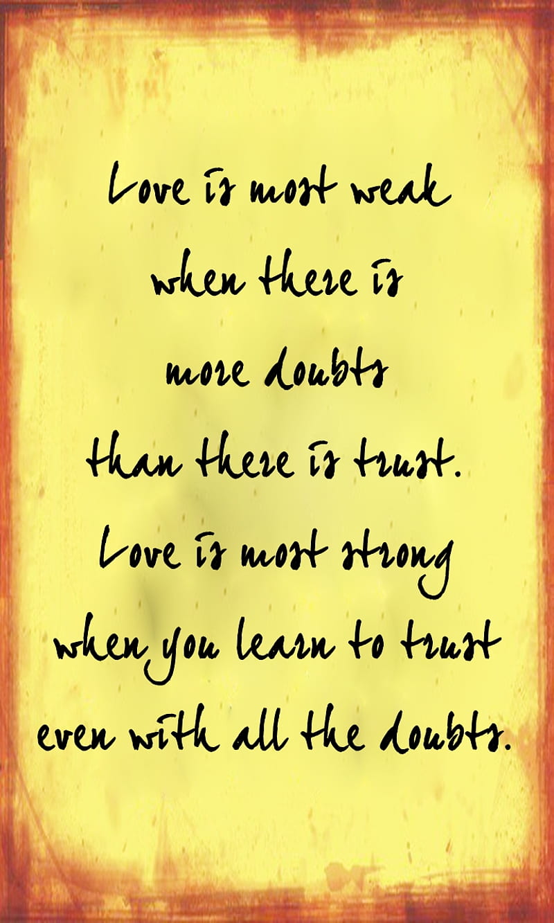 all the doubts, learn, love, new, saying, strong, trust, weak, HD phone wallpaper