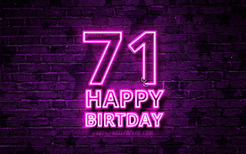Happy 71 Years Birtay purple neon text, 71st Birtay Party, purple brickwall, Happy 71st birtay, Birtay concept, Birtay Party, 71st Birtay, HD wallpaper