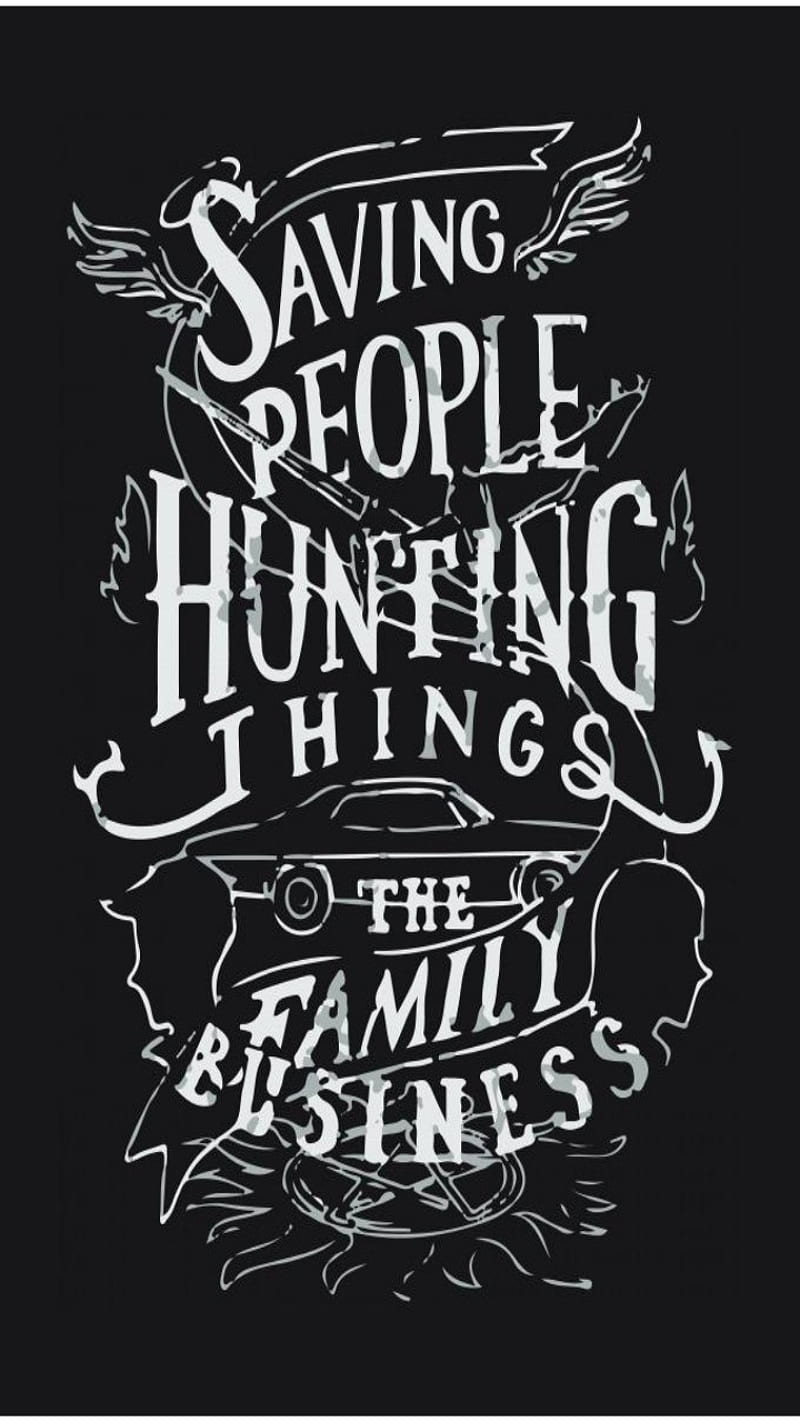 Hunting Things, saving people, supernatural, the family business, HD phone wallpaper