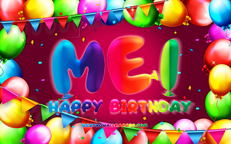 Happy Birtay Mei colorful balloon frame, female names, Mei name, purple background, Mei Happy Birtay, Mei Birtay, creative, Birtay concept, Mei, HD wallpaper