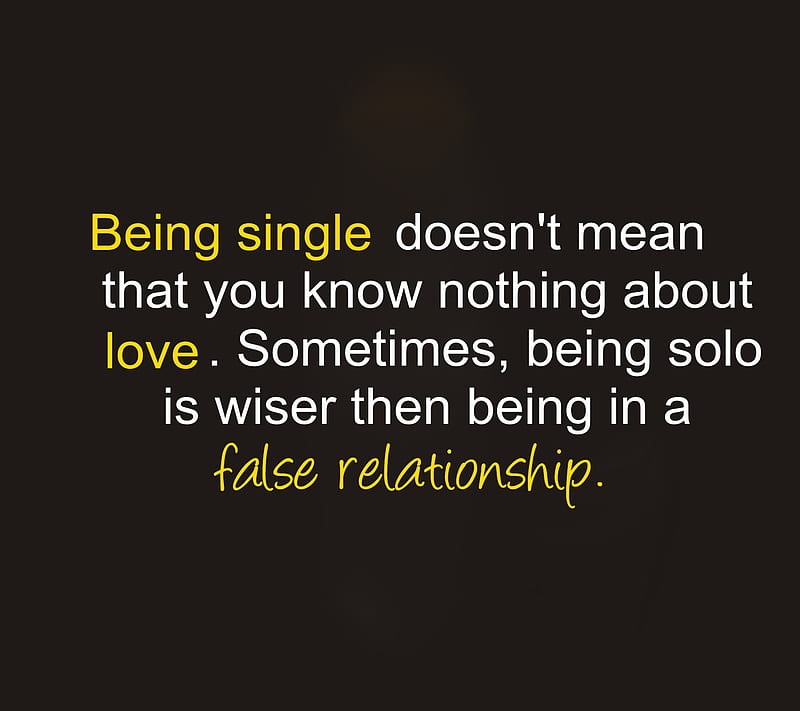 Being Single, false, feeling, knowing, life, new, ni, people, relationship, HD wallpaper