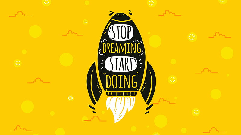 Stop Dreaming Start Doing Inspirational, HD wallpaper