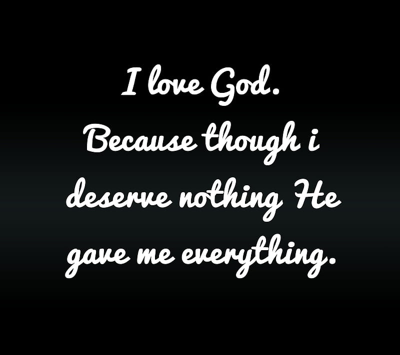 i love god, new, nice, quote, saying, sign, HD wallpaper