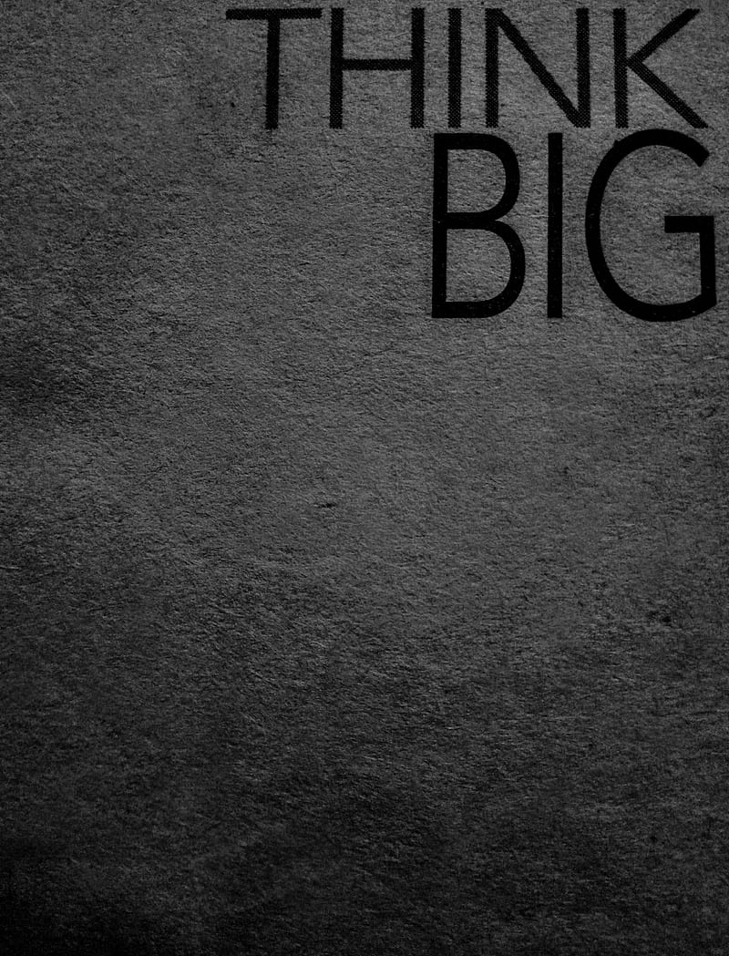 Think Big, motivation, thought, HD phone wallpaper | Peakpx