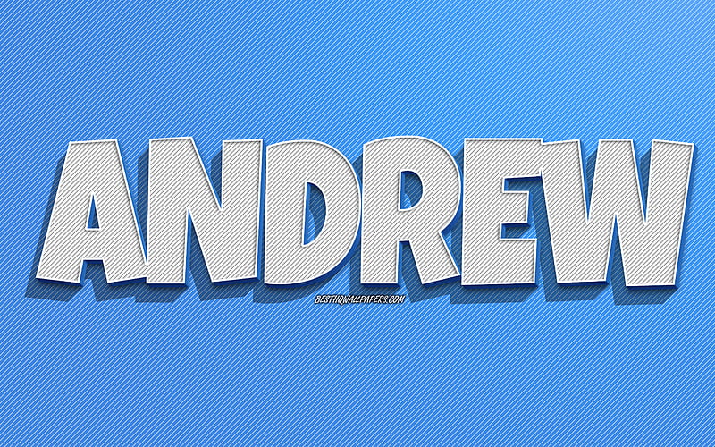 Andrew, blue lines background, with names, Andrew name, male names, Andrew  greeting card, HD wallpaper | Peakpx