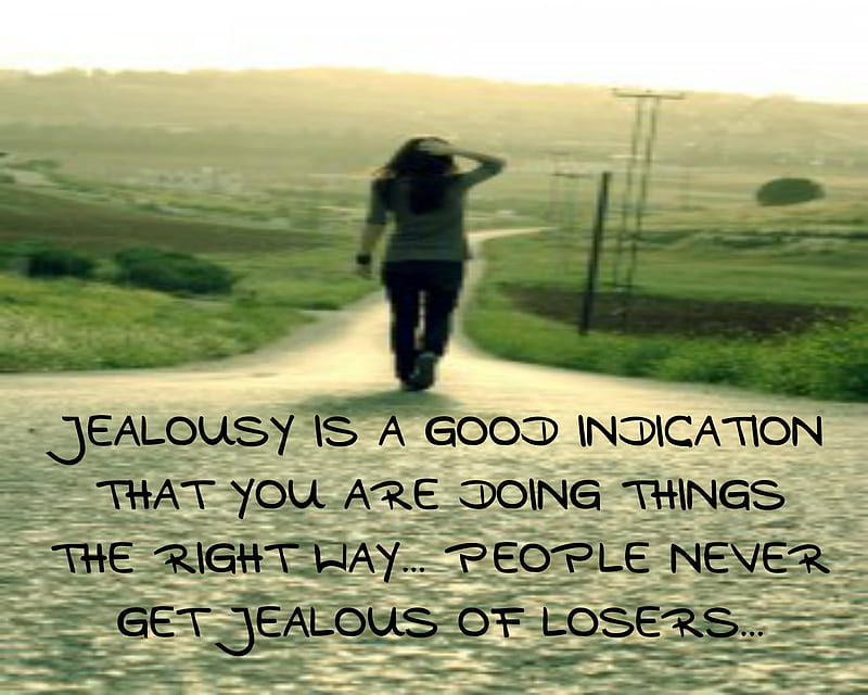 Jealous People, indication, jealousy, life, losers, new, quote, right way, saying, HD wallpaper