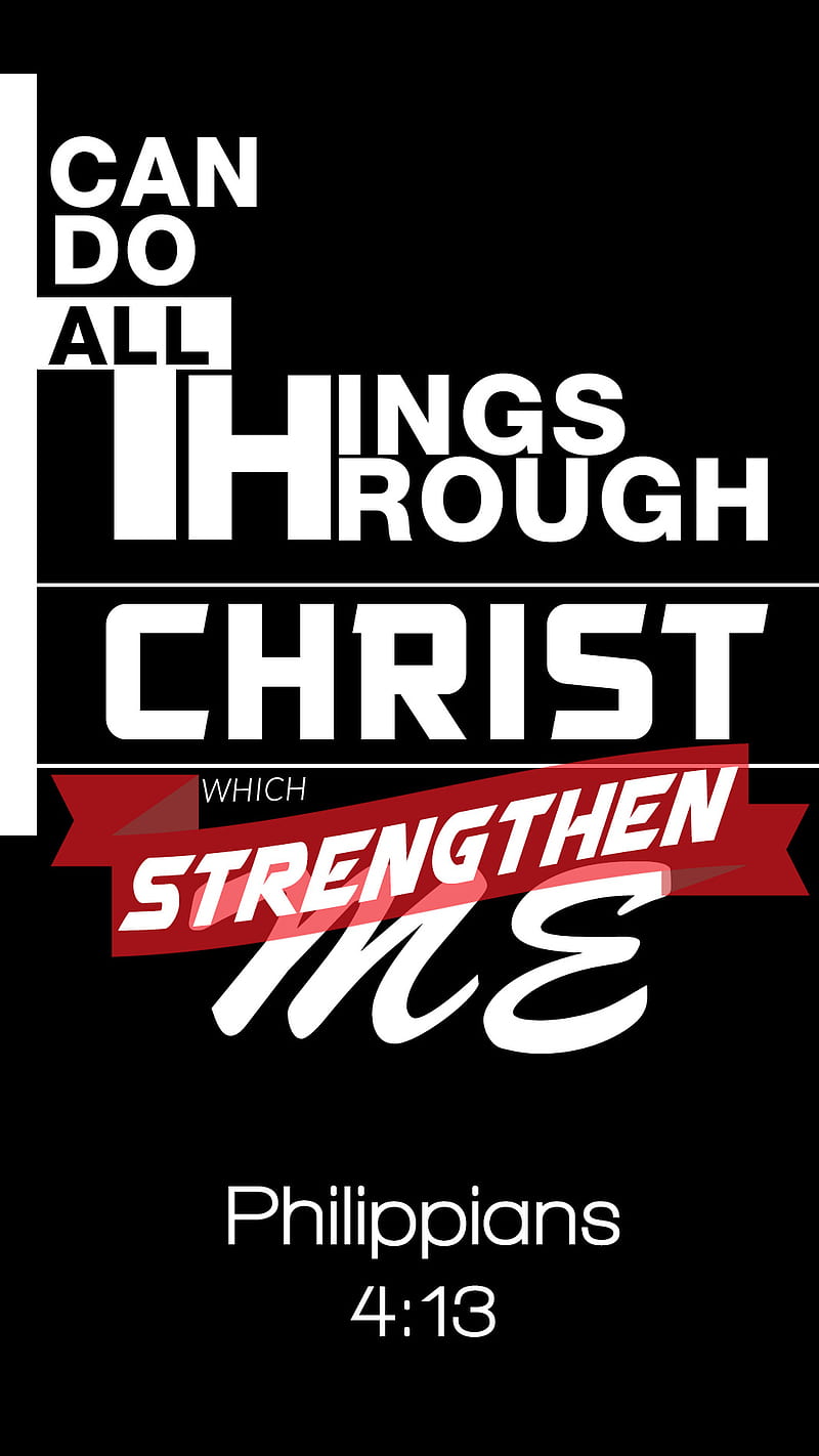 Philippians 413, all, bible, christ, funny, jesus, love, meme, motivation, strength, verse, HD phone wallpaper