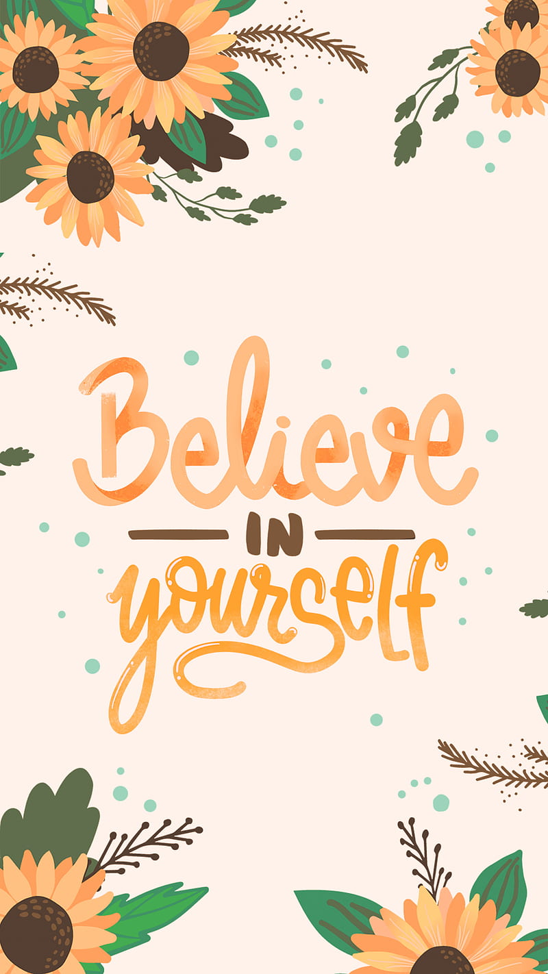 Believe in yourself, inspirational, saying, HD phone wallpaper