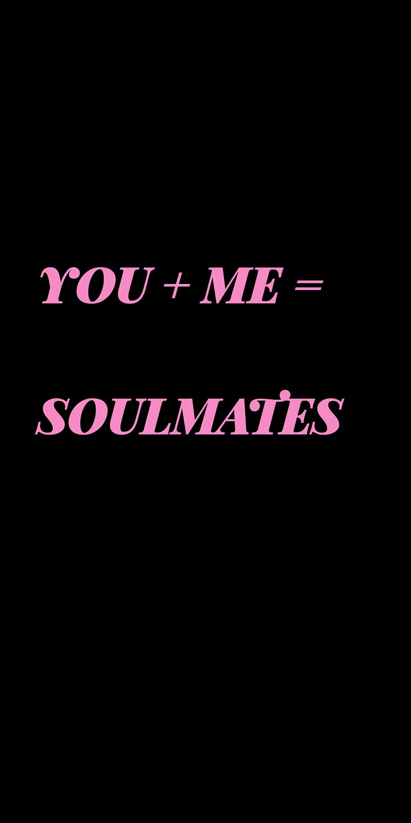soulmates, friendship, love, me, quote, saying, words, you, HD phone wallpaper