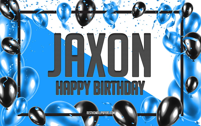 Happy Birtay Jaxon, Birtay Balloons Background, Jaxon, with names, Blue Balloons Birtay Background, greeting card, Jaxon Birtay, HD wallpaper