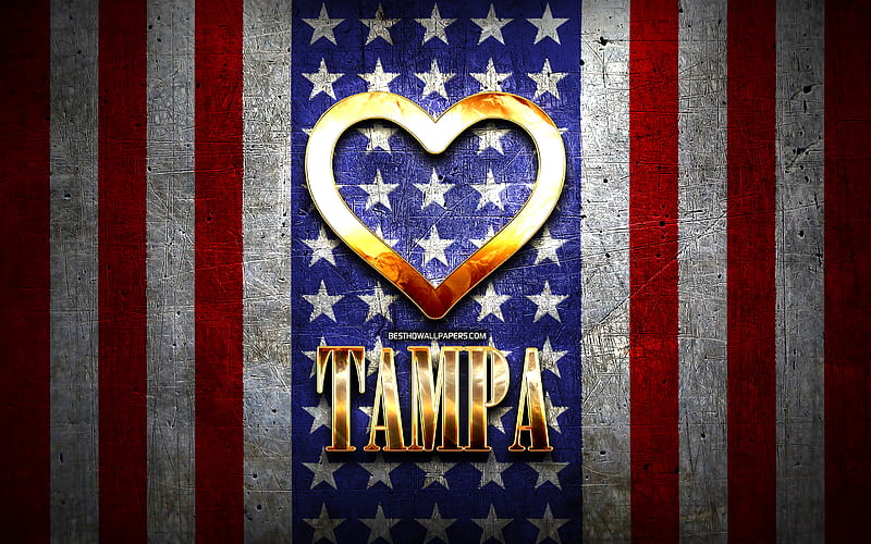 I Love Tampa, american cities, golden inscription, USA, golden heart, american flag, Tampa, favorite cities, Love Tampa, HD wallpaper