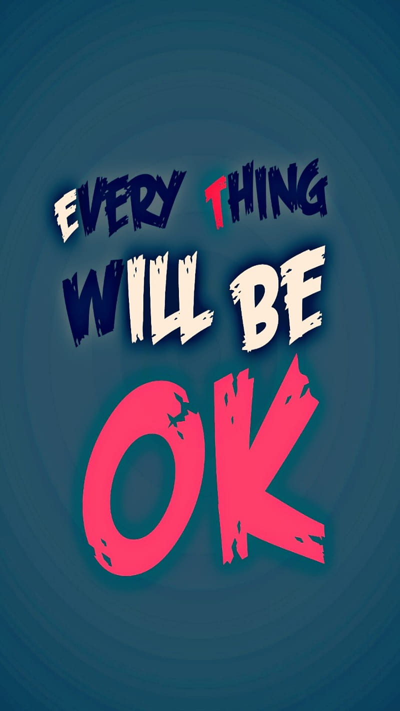 Everything will be ok wallpaper  It will be ok quotes Everything will be  ok Its okay quotes