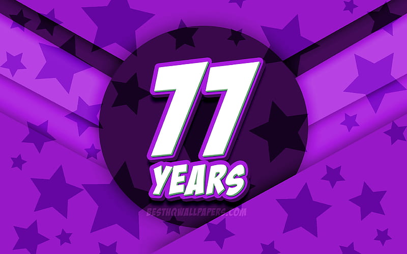 Happy 77 Years Birtay, comic 3D letters, Birtay Party, violet stars background, Happy 77th birtay, 77th Birtay Party, artwork, Birtay concept, 77th Birtay, HD wallpaper