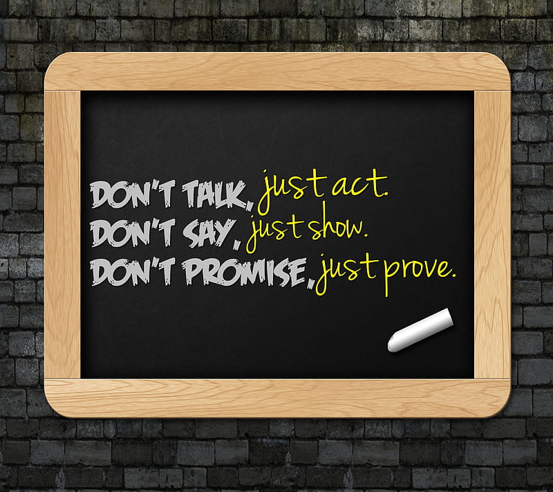 Talk Say Promise, act, dont, life, new, promise, prove, say, saying, show, talk, HD wallpaper