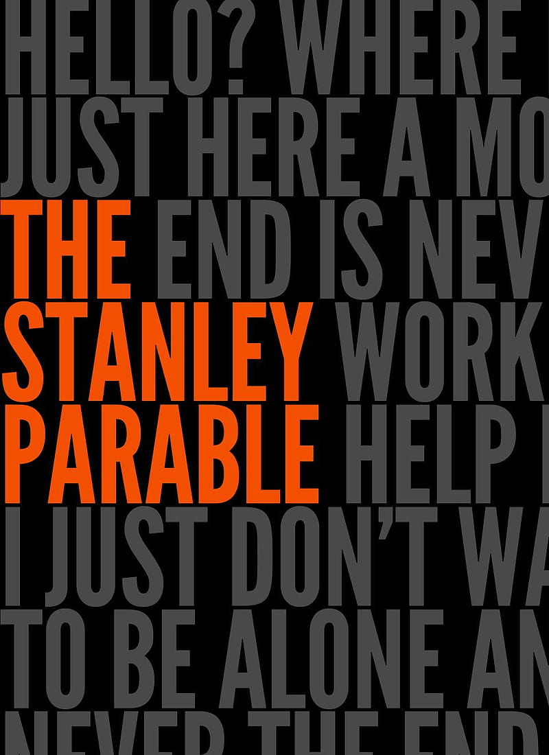 THEENDISNEVERTHEENDISNEVERTHEENDISNEVERTHEENDISNEVERTHEENDISNEVER So I Can't Pin The Link To The Game Play Trailers. Stanley Parable, Parables, Literary Criticism, HD phone wallpaper