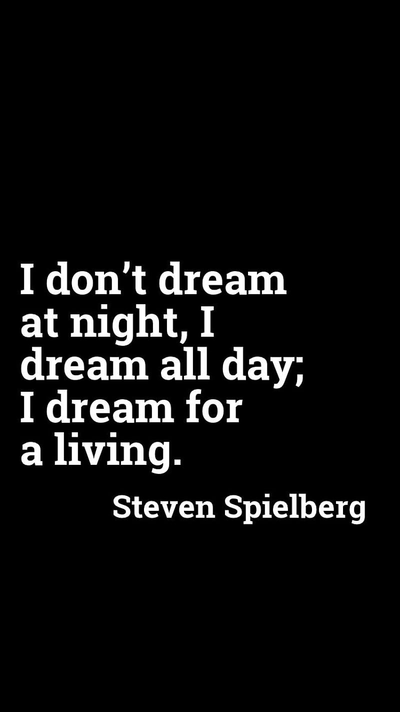 Dream, day, fight, living, night, quote, saying, spielberg, steven, HD phone wallpaper