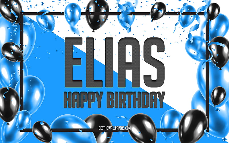 Happy Birtay Elias, Birtay Balloons Background, Elias, with names, Elias Happy Birtay, Blue Balloons Birtay Background, greeting card, Elias Birtay, HD wallpaper