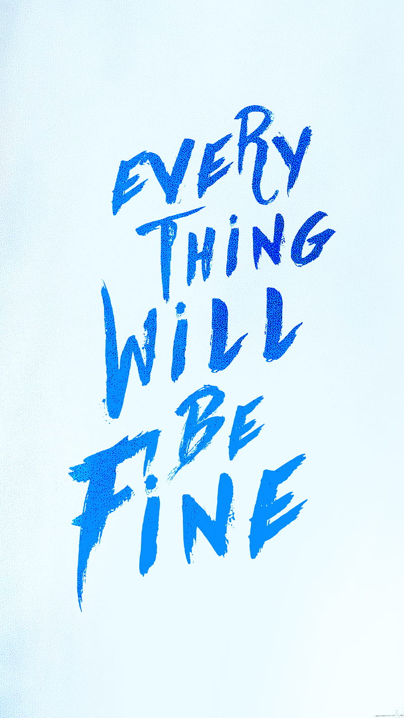 Will be fine, 