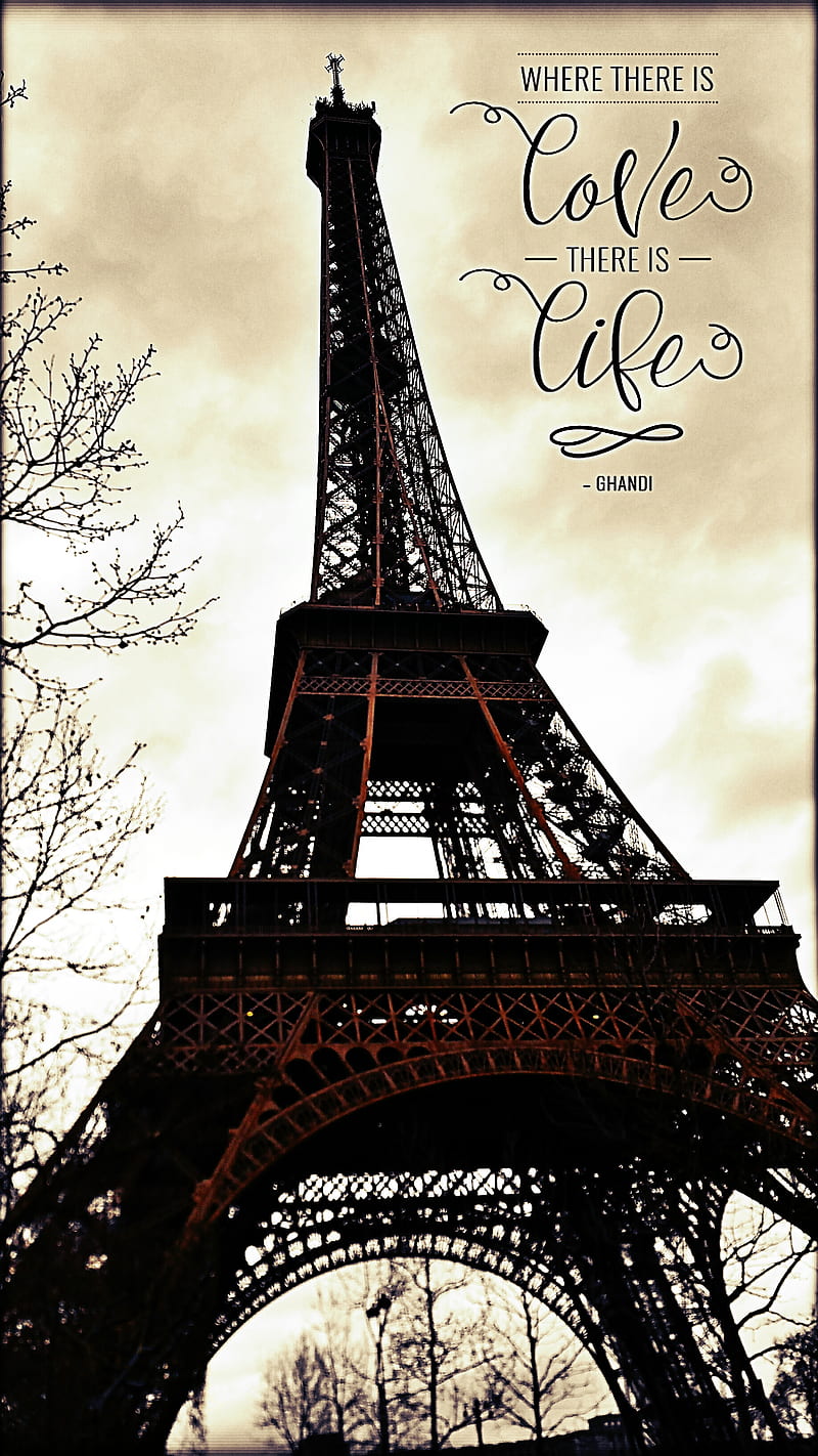The Eifel Tower, quote, paris, france, eifel tower, ghandi, nature, architecture, HD phone wallpaper