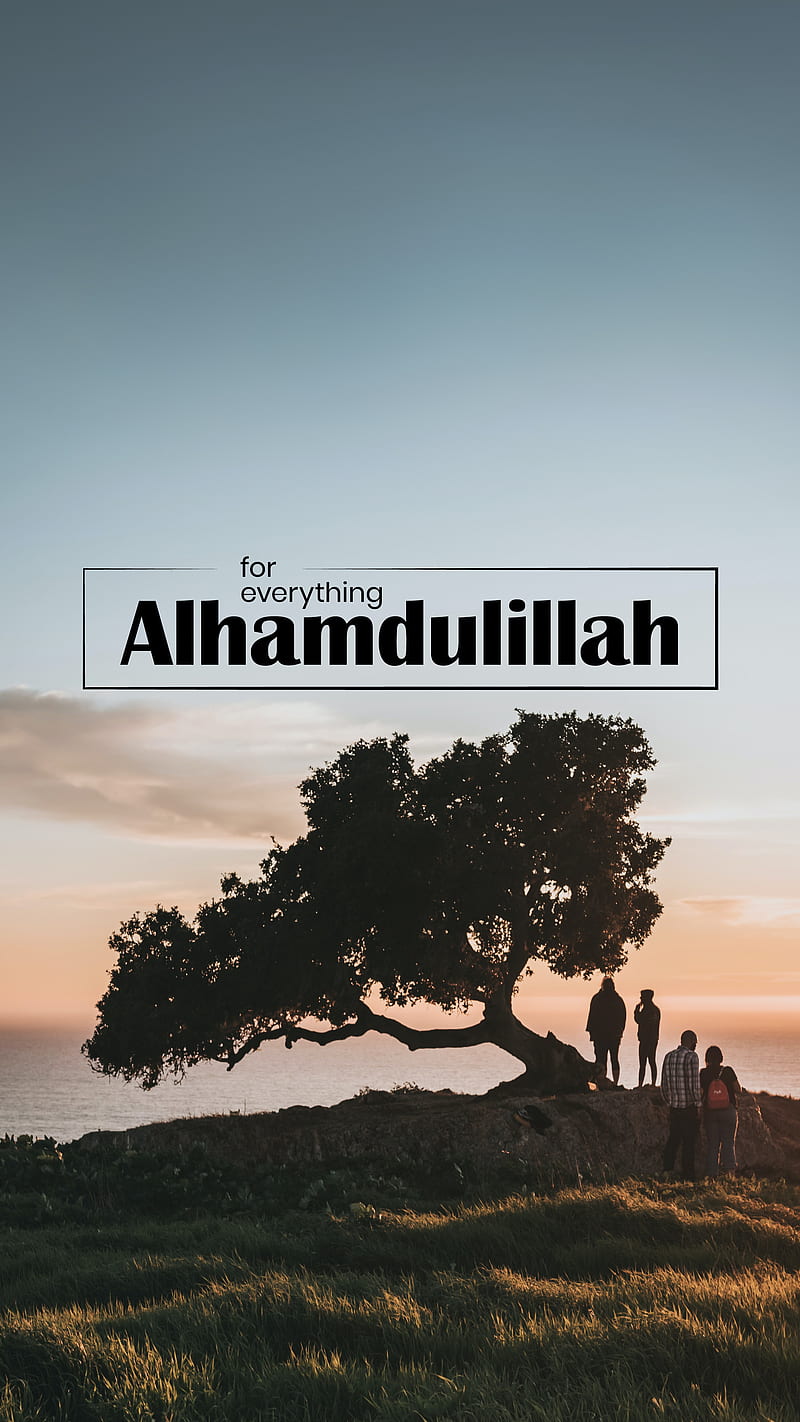 Free download Alhamdulillah for everything Iphone background quotes  550x975 for your Desktop Mobile  Tablet  Explore 30 Alhamdulillah  Background  Alhamdulillah Wallpaper