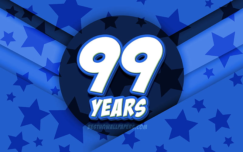 Happy 99 Years Birtay, comic 3D letters, Birtay Party, blue stars background, Happy 99th birtay, 99th Birtay Party, artwork, Birtay concept, 99th Birtay, HD wallpaper