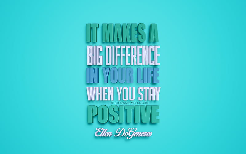 It makes a big difference in your life when you Ellen DeGeneres quotes, popular quotes, creative 3d art, quotes about positive, green background, inspiration, HD wallpaper