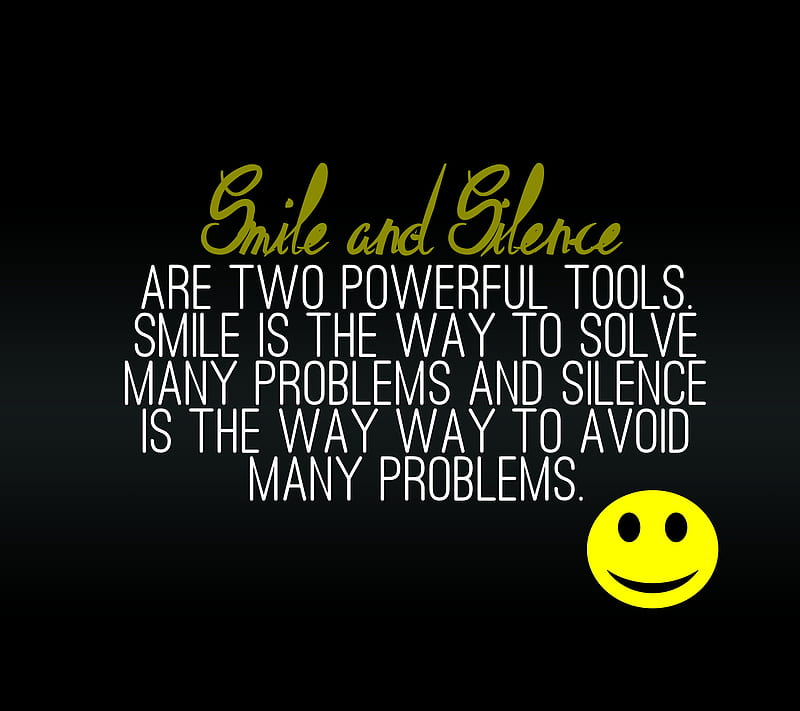 smile and silence, cool, new, powerful, quote, saying, sign, tools, HD wallpaper