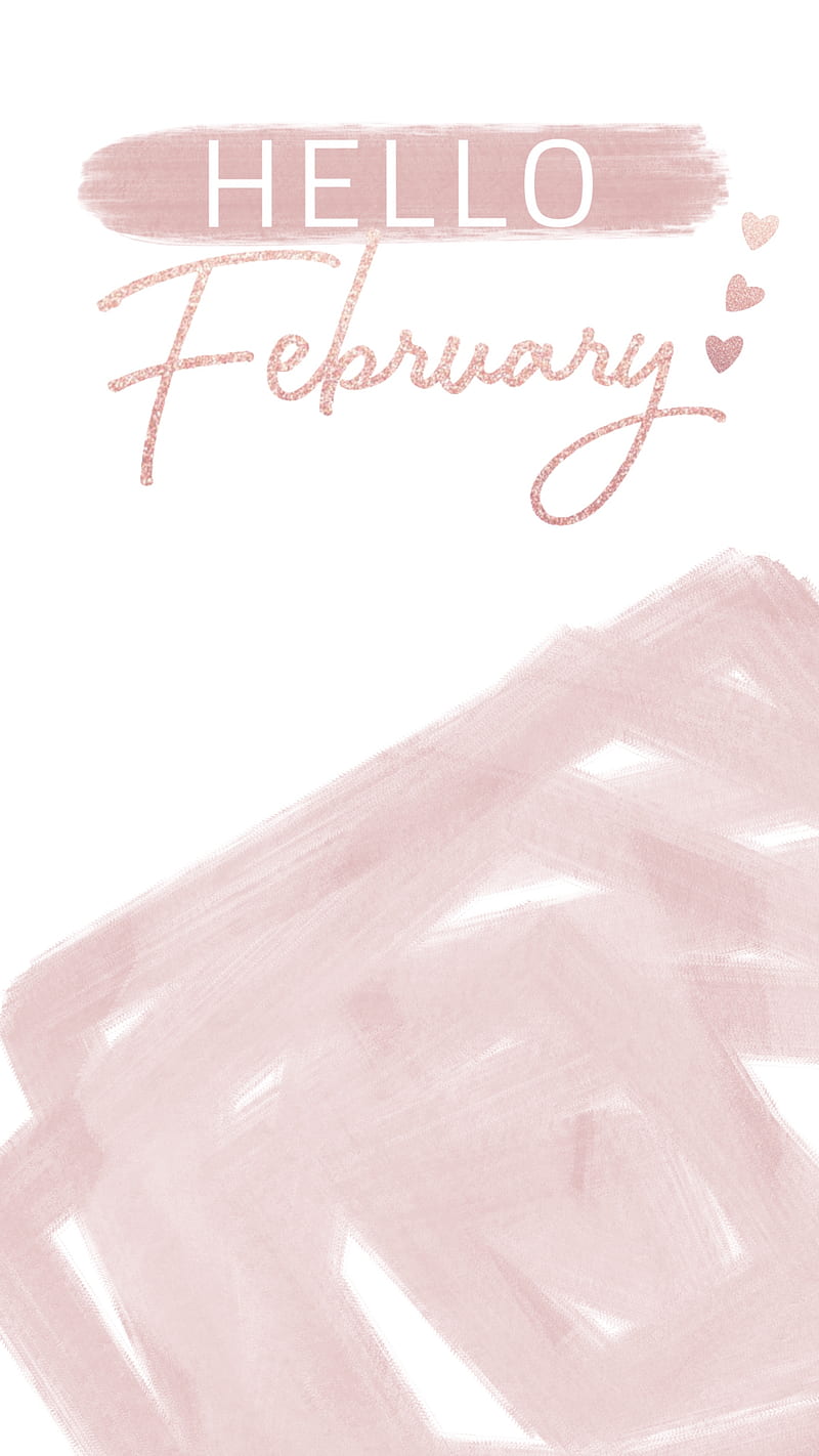 Free download Hello February mobile wallpaper iPhone Android Valentines  1080x1920 for your Desktop Mobile  Tablet  Explore 26 February  Backgrounds  February Desktop Wallpaper February Wallpaper February 2016  Wallpaper Calendar