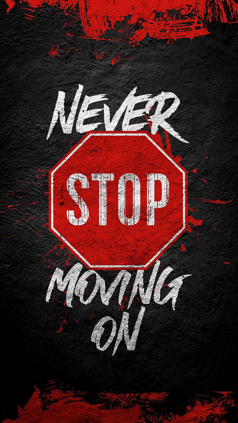 Never stop, dark, red, sayings, screen, sign, texture, white, words, HD phone wallpaper