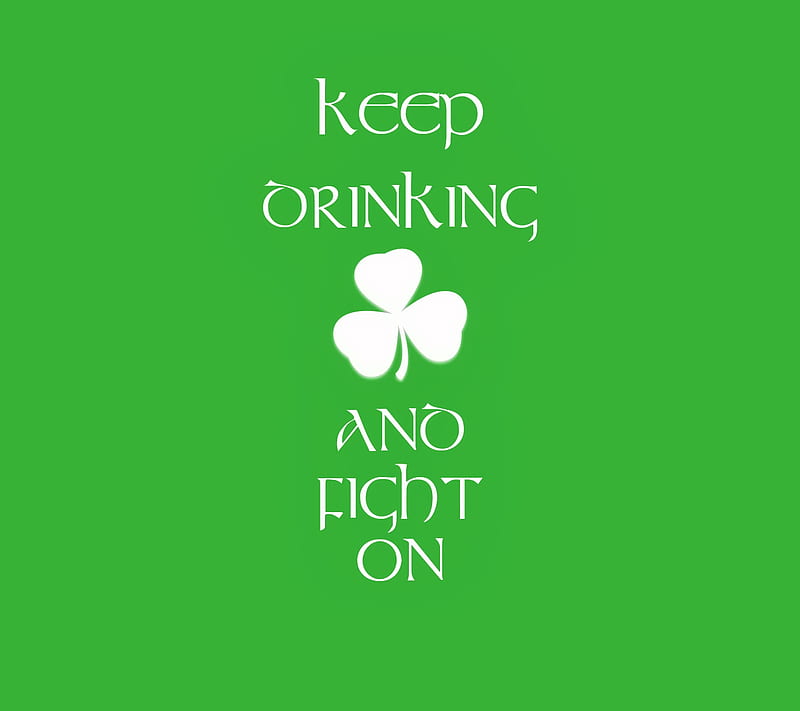 Quote, clever, clover, drinking, fight, green, inspirational, HD wallpaper
