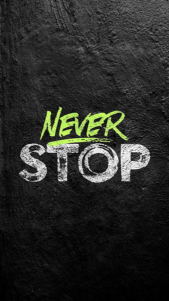 Just Do Not Stop Do Not Give Up HD Inspirational Wallpapers  HD Wallpapers   ID 38744