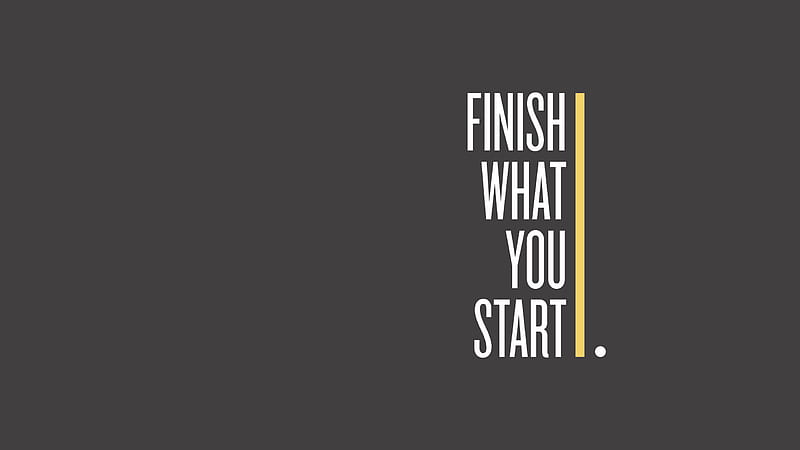 Finish What You Start Background, You Got This, HD wallpaper