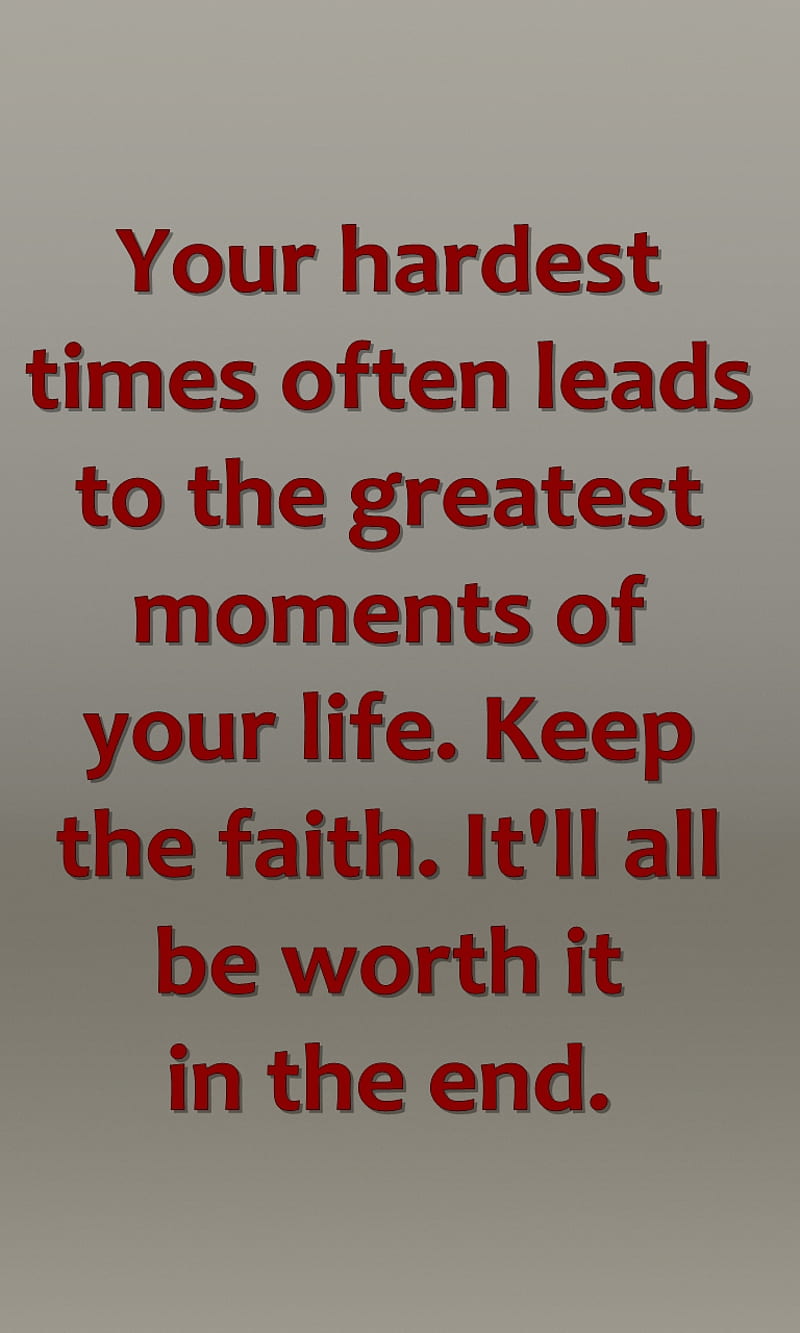 hardest times, greatest, life, moments, new, quote, saying, sign, HD phone wallpaper