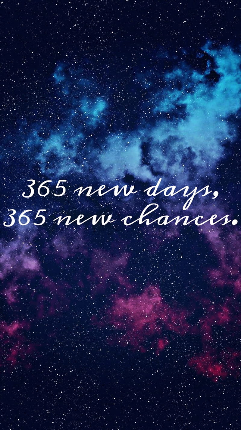 365 New Chances, 2019, celebrate, christmas, holidays, nature, new year, new years, newyear19, quotes, stars, HD phone wallpaper