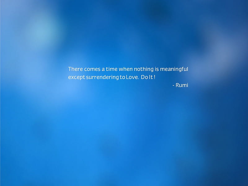 Spiritual quote by Rumi on surrendering to Love, surrender, rumi, quotes, love, spiritual, HD wallpaper