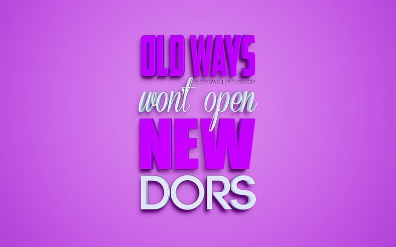 Old Ways Wont Open New Doors, motivation quotes, business quotes, short quotes, inspiration, purple background, 3d art, HD wallpaper