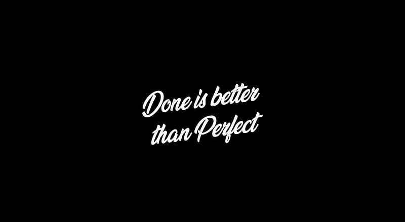 Done is better than Perfect Ultra, Artistic, Typography, desenho, Quote, HD wallpaper