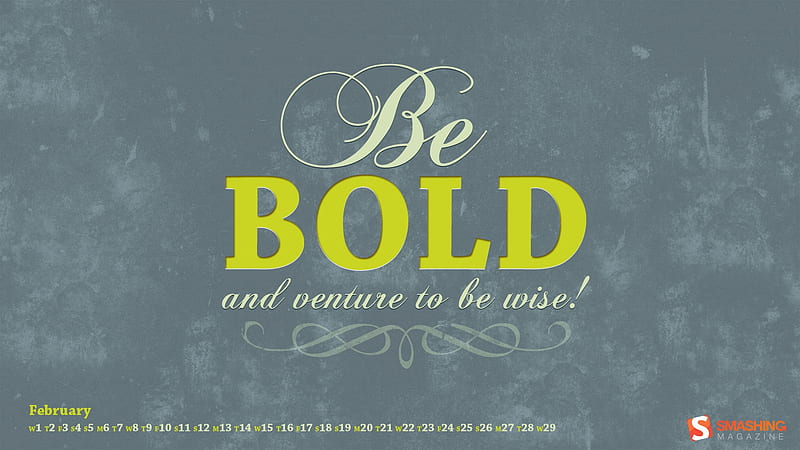 be bold-February 2012 calendar themes, HD wallpaper