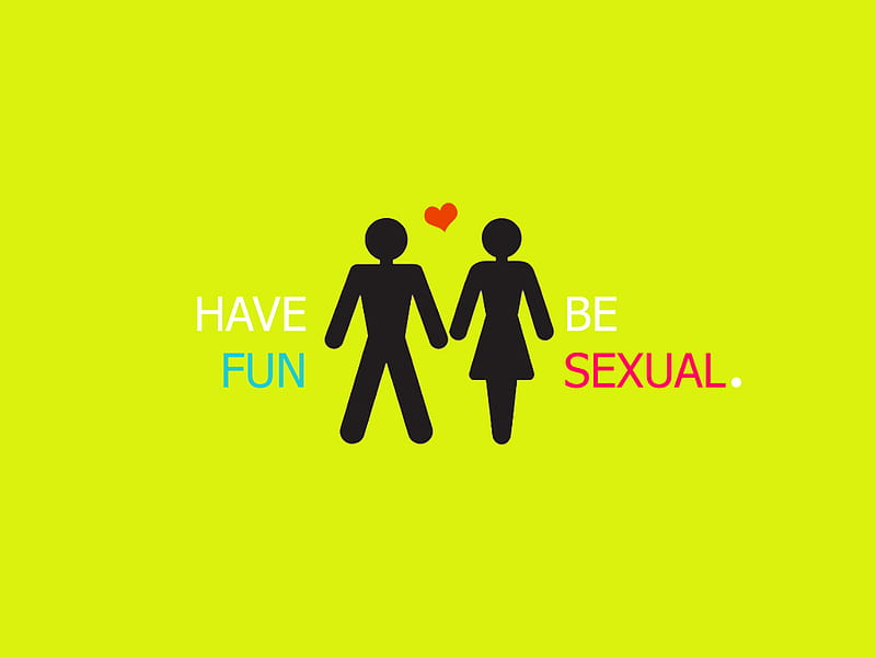 Have_Fun_Be_Sexual, sexual, fun, funny, be, HD wallpaper