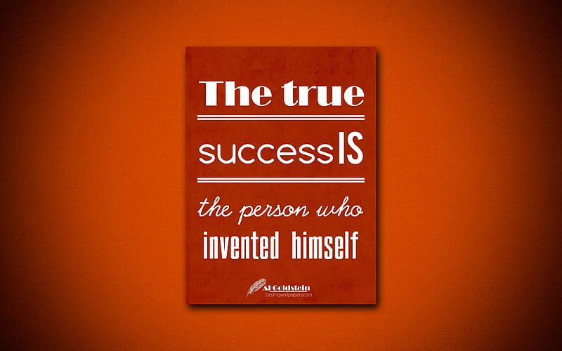 The true success is the person who invented himself, quotes about success, Al Goldstein, orange paper, business quotes, inspiration, Al Goldstein quotes, HD wallpaper