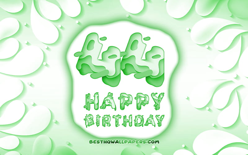 Happy 44 Years Birtay 3D petals frame, Birtay Party, green background, Happy 44th birtay, 3D letters, 44th Birtay Party, Birtay concept, artwork, 44th Birtay, HD wallpaper