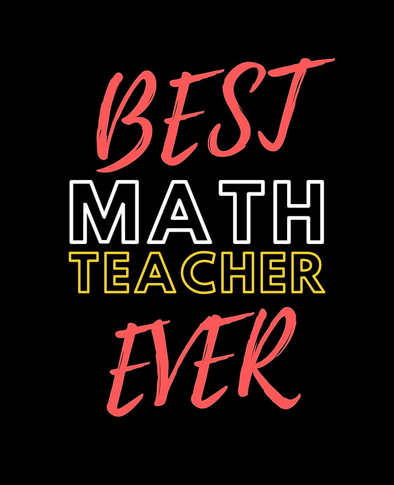 Best Math Teacher Ever: Wide Ruled Lined Composition Notebook with Funny  Gag Snarky Quotes for Math Teacher Appreciation: Books, HD phone wallpaper  | Peakpx