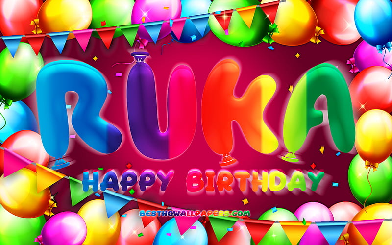 Happy Birtay Ruka colorful balloon frame, female names, Ruka name, purple background, Ruka Happy Birtay, Ruka Birtay, creative, Birtay concept, Ruka, HD wallpaper