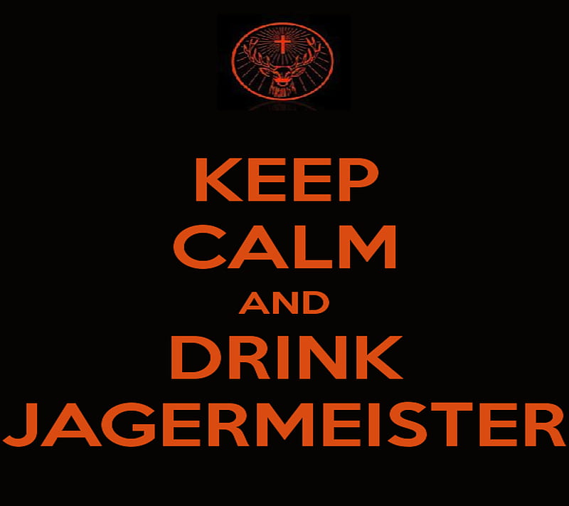Keep Calm And Jager, drink, jagermeister, keep calm, liquor, HD wallpaper